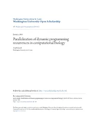 Parallelization of Dynamic Programming Recurrences in Computational Biology Arpith Jacob Washington University in St