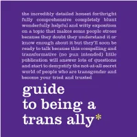 Guide to Being a Trans Ally* 2 Introduction
