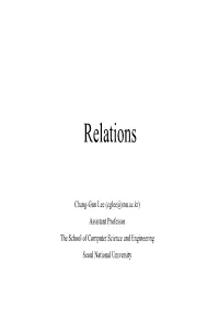 Partial Ordering Relations • a Relation Is Said to Be a Partial Ordering Relation If It Is Reflexive, Anti -Symmetric, and Transitive