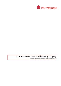 Sparkassen-Internetkasse Giropay Connection for Traders and Integrators Sparkassen-Internetkasse Giropay Connection for Traders and Integrators