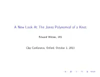A New Look at the Jones Polynomial of a Knot