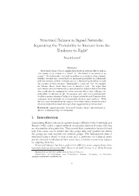 Structural Balance in Signed Networks: Separating the Probability to Interact from the Tendency to Fight∗