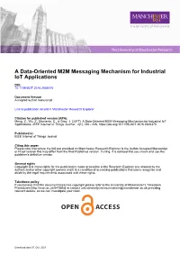 A Data-Oriented M2M Messaging Mechanism for Industrial Iot Applications