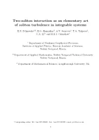 Two-Soliton Interaction As an Elementary Act of Soliton Turbulence in Integrable Systems