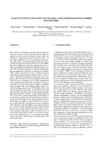 Adaptive Optics for Satellite Imaging and Earth Based Space Debris Manoeuvres