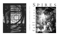 Fall 2002 Issue of Spires, the Washington University Chapter Received Over 140 Submissions of Literature and Art from 16 Different Universities