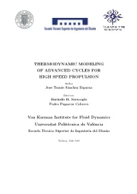 THERMODYNAMIC MODELING of ADVANCED CYCLES for HIGH SPEED PROPULSION Von Karman Institute for Fluid Dynamics Universitat Politèc