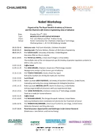 Nobel Workshop DAY 1 Organized by the Royal Swedish Academy of Sciences and the Chalmers Life Science Engineering Area of Advance