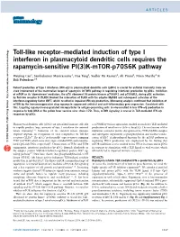 Toll-Like Receptor–Mediated Induction of Type I Interferon in Plasmacytoid Dendritic Cells Requires the Rapamycin-Sensitive PI(3)K-Mtor-P70s6k Pathway