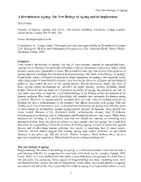 A Revolution in Ageing: the New Biology of Ageing and Its Implications