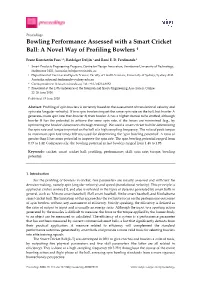 Bowling Performance Assessed with a Smart Cricket Ball: a Novel Way of Profiling Bowlers †