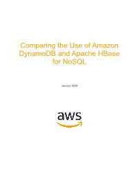 Comparing the Use of Amazon Dynamodb and Apache Hbase for Nosql