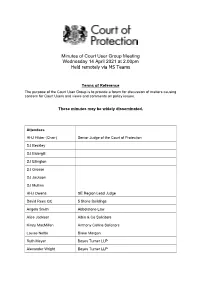 Minutes of Court User Group Meeting Wednesday 14 April 2021 at 2.00Pm Held Remotely Via MS Teams