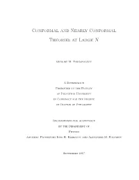 Conformal and Nearly Conformal Theories at Large N