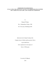 D. Administrative Resilience: Evaluating the Adaptive Capacity of Administrative Systems That Operate in Dynamic and Uncertain C