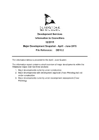 Development Services Information to Councillors 32/2015 Major Development Snapshot - April - June 2015