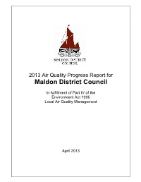 Maldon District Council on a Wide Range of Matters and Now Maldon District Council Has Greater Influence on Decisions Affecting the Local Road Network