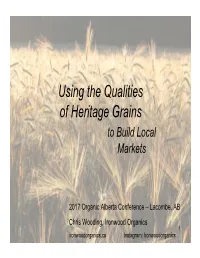 Using the Qualities of Heritage Grains to Build Local Markets