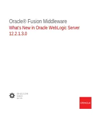 What's New in Oracle Weblogic Server 12.2.1.3.0