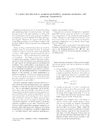 A Concise Introduction to Quantum Probability, Quantum Mechanics, and Quantum Computation