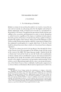 THE HALAKHIC PROCESS* J. David Bleich I. the Methodology Of