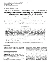 Detection of Somaclonal Variation by Random Amplified Polymorphic DNA Analysis During Micropropagation of Phalaenopsis Bellina (Rchb.F.) Christenson