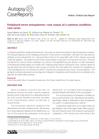 Peripheral Nerve Entrapments—Rare Causes of a Common Condition: Case Series