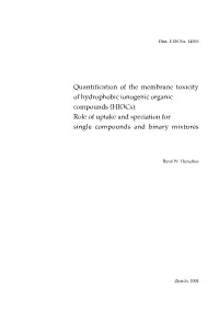 Quantification of the Membrane Toxicity of Hydrophobic Ionogenic Organic Compounds (Hiocs): Role of Uptake and Speciation for Single Compounds and Binary Mixtures