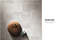 RAINSTONE Inspired by Nature, This Collection Will Give Fresh and Natural Design Elements to Any Space