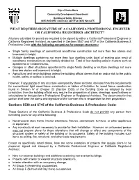 WHAT REQUIRES SIGNATURE of a CALIFORNIA PROFESSIONAL ENGINEER OR CALIFORNIA REGISTERED ARCHITECT? Sections 5538 and 6745 Of