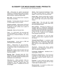 GLOSSARY for WOOD BASED PANEL PRODUCTS (The Text Contains More Common Panel Terms.)