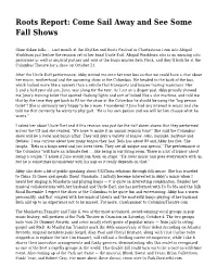 Roots Report: Come Sail Away and See Some Fall Shows
