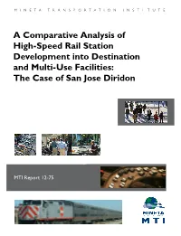 A Comparative Analysis of High-Speed Rail Station Development Into Destination and Multi-Use Facilities: the Case of San Jose Diridon