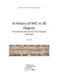 A History of NYC in 30 Objects Presented by the Summer 2012 Student Historians