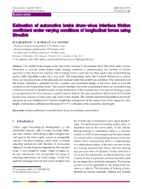 Estimation of Automotive Brake Drum−Shoe Interface Friction Coefficient Under Varying Conditions of Longitudinal Forces Using Simulink