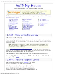 Voip My House -- How to Quickly Distribute a Voip Phone Line to Your Entire House Voip My House How to Quickly Distribute a Voip Phone Line to Your Entire House