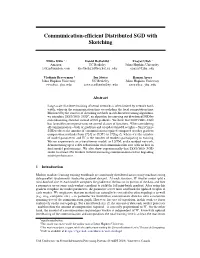 Communication-Efficient Distributed SGD with Sketching