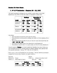 Session C4: More Nouns 1. 4Th & 5Th Declension