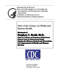 State of the Science on Molds and Human Health Stephen C. Redd, M.D