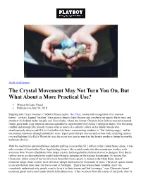 The Crystal Movement May Not Turn You On, but What About a More Practical Use?