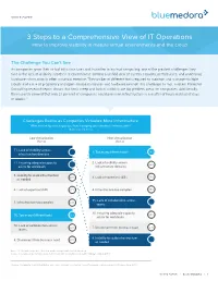 3 Steps to a Comprehensive View of IT Operations How to Improve Visibility in Mature Virtual Environments and the Cloud
