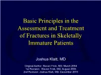 Basic Principles in the Assessment and Treatment of Fractures in Skeletally Immature Patients