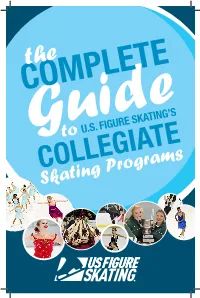 COLLEGIATE Skating Programs U.S.ABOUT Figure Skating’S COLLEGIATE SKATING PROGRAM