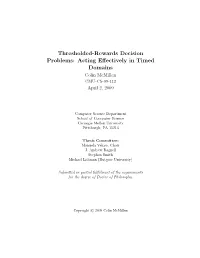 Thresholded-Rewards Decision Problems: Acting Effectively In