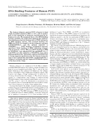 DNA Binding Features of Human POT1 a NONAMER 5Ј-TAGGGTTAG-3Ј MINIMAL BINDING SITE, SEQUENCE SPECIFICITY, and INTERNAL BINDING to MULTIMERIC SITES*