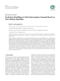 Prediction Modelling of Cold Chain Logistics Demand Based on Data Mining Algorithm