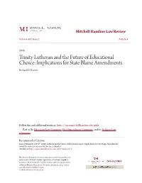 Trinity Lutheran and the Future of Educational Choice: Implications for State Blaine Amendments Richard D