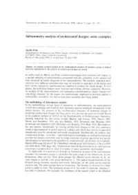 Subsymmetry Analysis of Archiectural Designs, Some Examples