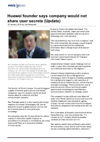 Huawei Founder Says Company Would Not Share User Secrets (Update) 15 January 2019, by Joe Mcdonald