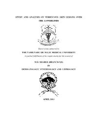 Study and Analysis on Verrucous Skin Lesions Over the Lowerlimbs